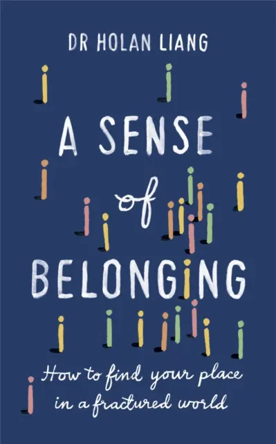 Sentido de pertenencia - Cómo encontrar tu lugar en un mundo fracturado - Sense of Belonging - How to find your place in a fractured world