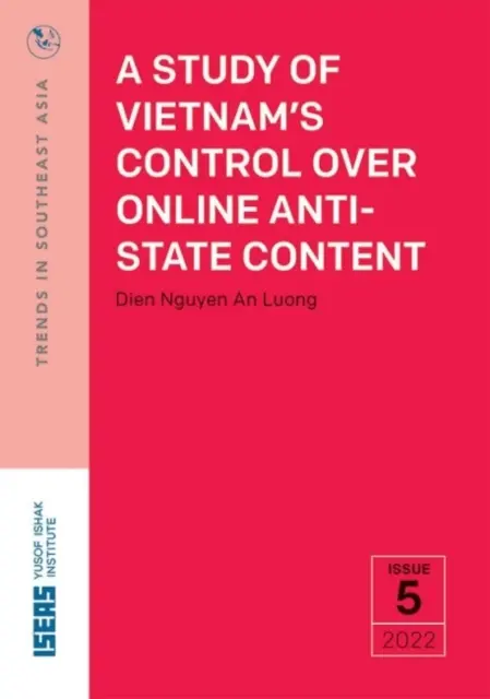 Estudio del control de Vietnam sobre los contenidos antiestatales en línea - Study of Vietnam's Control Over Online Anti-State Content