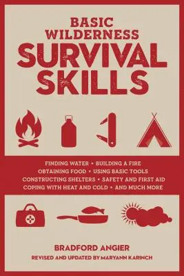 Habilidades básicas de supervivencia en la naturaleza, revisado y actualizado - Basic Wilderness Survival Skills, Revised and Updated