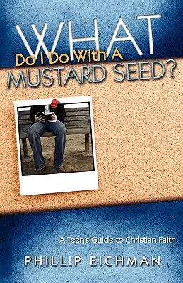 ¿Qué hago con un grano de mostaza? - What Do I Do With a Mustard Seed?