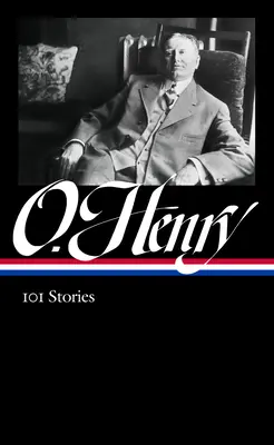 O. Henry: 101 cuentos (Loa #345) - O. Henry: 101 Stories (Loa #345)