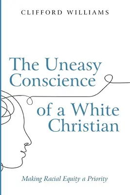La incómoda conciencia de un cristiano blanco - The Uneasy Conscience of a White Christian
