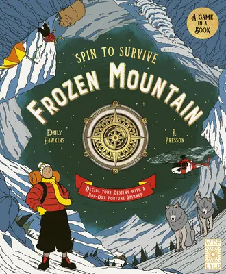 Gira para sobrevivir: Montaña Helada: Decide tu destino con una ruleta de la fortuna desplegable. - Spin to Survive: Frozen Mountain: Decide Your Destiny with a Pop-Out Fortune Spinner