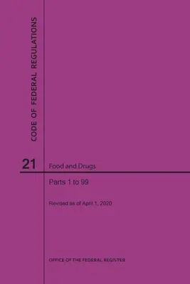 Código de Reglamentos Federales Título 21, Alimentos y Medicamentos, Partes 1-99, 2020 - Code of Federal Regulations Title 21, Food and Drugs, Parts 1-99, 2020