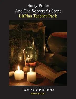 Litplan Teacher Pack: Harry Potter y la piedra filosofal - Litplan Teacher Pack: Harry Potter and the Sorcerer's Stone