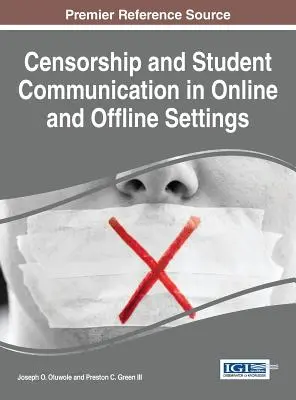 Censura y comunicación estudiantil en entornos en línea y fuera de línea - Censorship and Student Communication in Online and Offline Settings