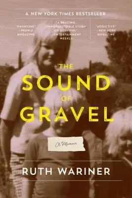 El sonido de la grava: Memorias - The Sound of Gravel: A Memoir