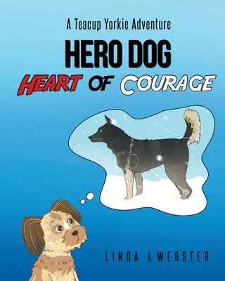 Hero Dog - Corazón valiente - Hero Dog - Heart of Courage