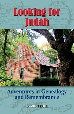 En busca de Judá: Aventuras en la genealogía y el recuerdo - Looking for Judah: Adventures in Genealogy and Remembrance