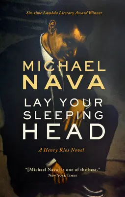 Lay Your Sleeping Head: Una novela de Henry Ríos - Lay Your Sleeping Head: A Henry Rios Novel