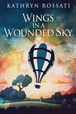 Alas En Un Cielo Herido - Wings In A Wounded Sky