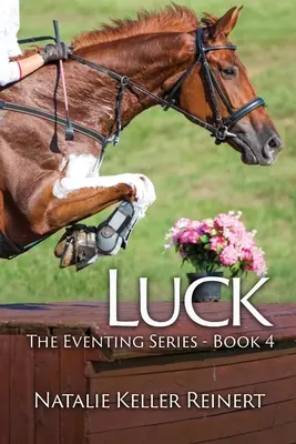 Suerte (Serie Eventing - Libro 4) - Luck (The Eventing Series - Book 4