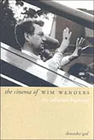 El cine de Wim Wenders: La autopista del celuloide - The Cinema of Wim Wenders: The Celluloid Highway