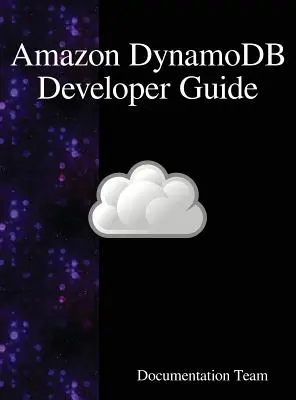 Guía para desarrolladores de Amazon DynamoDB - Amazon DynamoDB Developer Guide