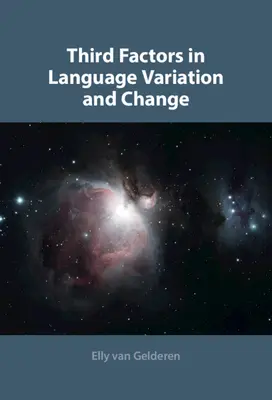 Terceros factores en la variación y el cambio lingüísticos - Third Factors in Language Variation and Change