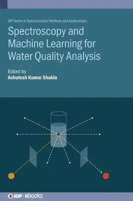 Espectroscopia y aprendizaje automático para el análisis de la calidad del agua - Spectroscopy and Machine Learning for Water Quality Analysis