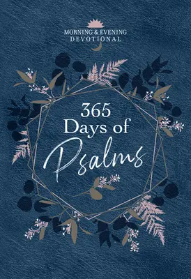 365 días de Salmos: Devocionario Matutino y Vespertino - 365 Days of Psalms: Morning & Evening Devotional