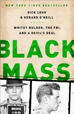 Black Mass: Whitey Bulger, el FBI y un trato con el diablo - Black Mass: Whitey Bulger, the Fbi, and a Devil's Deal