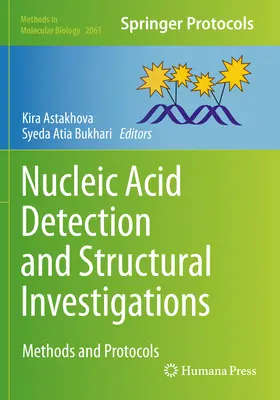 Detección de ácidos nucleicos e investigaciones estructurales: Métodos y protocolos - Nucleic Acid Detection and Structural Investigations: Methods and Protocols