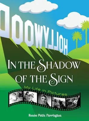 A la sombra del cartel - Mi vida en imágenes (color) (tapa dura) - In the Shadow of the Sign - My Life in Pictures (color) (hardback)