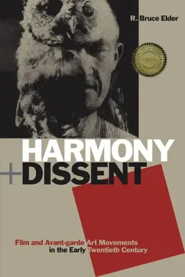 Armonía + Disidencia: Cine y movimientos artísticos de vanguardia a principios del siglo XX - Harmony + Dissent: Film and Avant-Garde Art Movements in the Early Twentieth Century