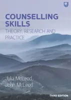 Counselling Skills: Teoría, investigación y práctica 3e - Counselling Skills: Theory, Research and Practice 3e