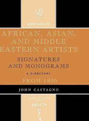 Artistas africanos, asiáticos y de Oriente Medio: Firmas y monogramas desde 1800 - African, Asian and Middle Eastern Artists: Signatures and Monograms From 1800