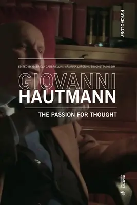 Giovanni Hautmann y la pasión del pensamiento - Giovanni Hautmann and the Passion of Thought