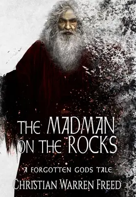 El loco de las rocas - The Madman on the Rocks