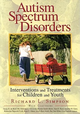 Trastornos del espectro autista: Intervenciones y tratamientos para niños y jóvenes - Autism Spectrum Disorders: Interventions and Treatments for Children and Youth