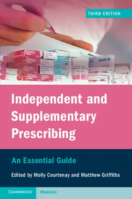 Prescripción independiente y complementaria: Guía esencial - Independent and Supplementary Prescribing: An Essential Guide