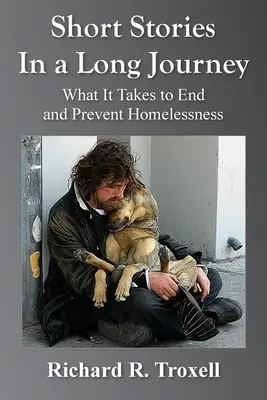 Historias breves de un largo viaje: Lo que hace falta para acabar y prevenir la falta de hogar - Short Stories in a Long Journey: What It Takes to End and Prevent Homelessness