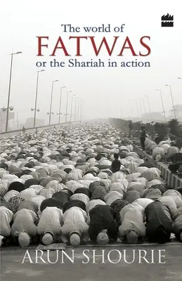 El mundo de las fatuas: O la sharia en acción - The World Of Fatwas: Or The Shariah In Action