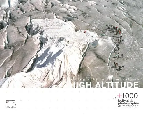 Altura: Fotografía de montaña - High Altitude: Photography in the Mountains