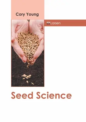 La Ciencia de las Semillas - Seed Science