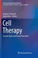 Terapia celular: Estado Actual y Futuras Direcciones - Cell Therapy: Current Status and Future Directions