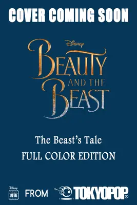 Manga Disney: La Bella y la Bestia - El cuento de la Bestia (Edición a todo color) - Disney Manga: Beauty and the Beast - The Beast's Tale (Full-Color Edition)