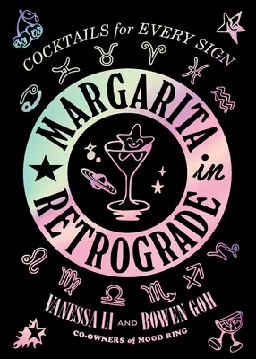 Margarita en retrógrado: Cócteles para cada signo - Margarita in Retrograde: Cocktails for Every Sign