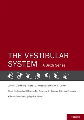 El sistema vestibular: Un sexto sentido - The Vestibular System: A Sixth Sense