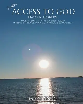 Acceso infinito a Dios - Diario de oración - Endless Access To God - Prayer Journal