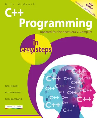 Programación C++ en Pasos Fáciles, 6ª Edición - C++ Programming in Easy Steps, 6th Edition