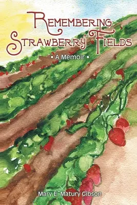 Recordando Strawberry Fields: Memorias - Remembering Strawberry Fields: A Memoir