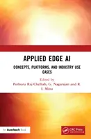 IA de vanguardia aplicada: conceptos, plataformas y casos de uso en la industria - Applied Edge AI: Concepts, Platforms, and Industry Use Cases