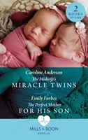 Los gemelos milagrosos de la comadrona / La madre perfecta para su hijo - Los gemelos milagrosos de la comadrona / La madre perfecta para su hijo - Midwife's Miracle Twins / The Perfect Mother For His Son - The Midwife's Miracle Twins / the Perfect Mother for His Son