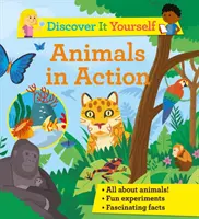 Descúbrelo tú mismo: Animales en acción - Discover It Yourself: Animals In Action