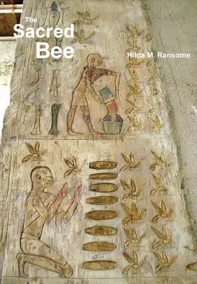 La abeja sagrada: En la antigüedad y el folclore - The Sacred Bee: In Ancient Times and Folklore