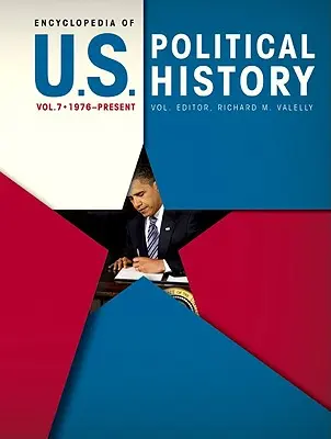 Enciclopedia de Historia Política de Estados Unidos - Encyclopedia of U.S. Political History