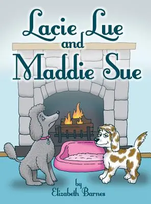 Lacie Lue y Maddie Sue - Lacie Lue and Maddie Sue