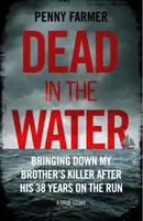 Muerto en el agua - El libro que inspiró el exitoso podcast de la BBC Paradise - Dead in the Water - The book that inspired the successful BBC podcast Paradise