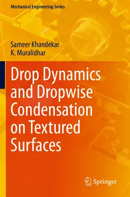 Dinámica de gotas y condensación gota a gota en superficies texturadas - Drop Dynamics and Dropwise Condensation on Textured Surfaces